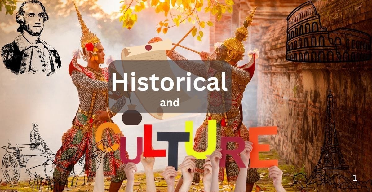 Cultural and Historical Observances: Honoring Our Heritage A colorful collage featuring two performers in traditional attire engaged in a dance, with historical figures and landmarks (including the Eiffel Tower and the Colosseum) surrounding the text "Historical and Culture".