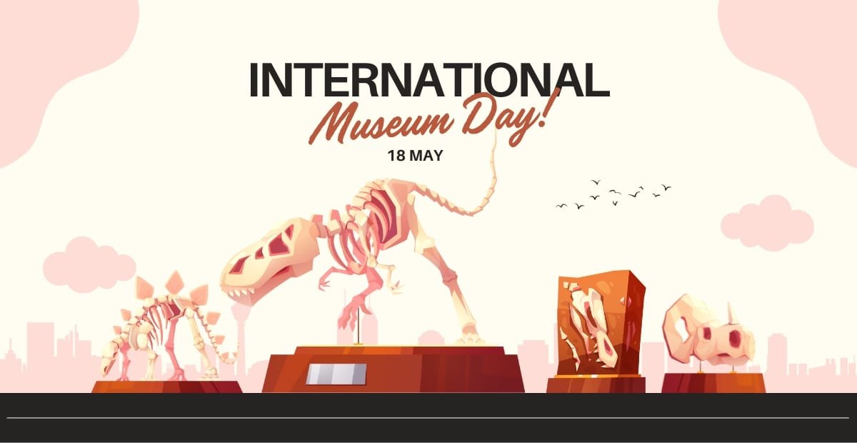 Illustration of dinosaur skeletons displayed in a museum setting, with the text "International Museum Day" and the date "18 May".