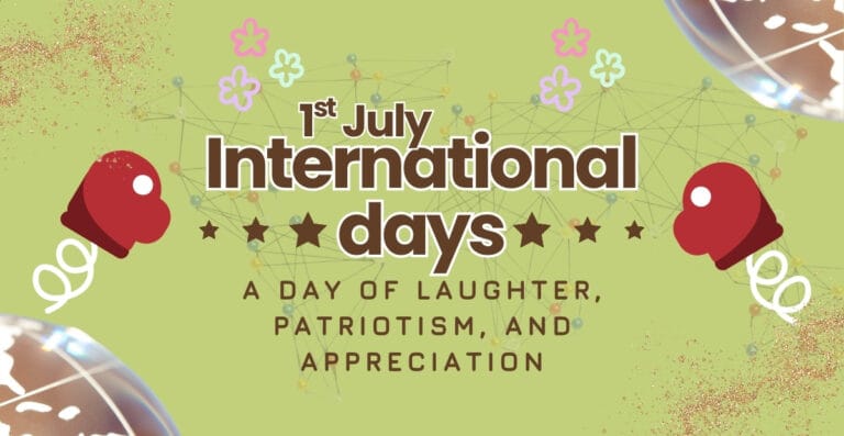 July 1st: A Day of Laughter, Patriotism, and Appreciation