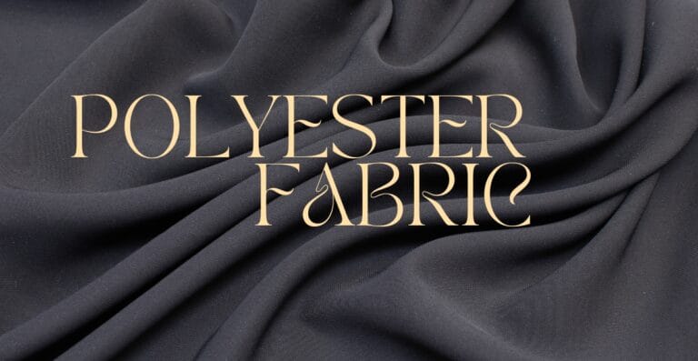 Polyester Fabric: Guide to Uses, History, and Sustainability