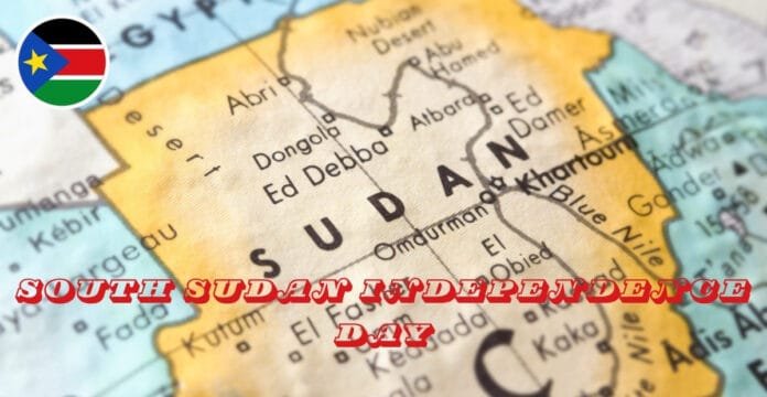 A close-up map of South Sudan with the country’s name prominently visible. The map includes surrounding regions, and the South Sudan flag is placed in the top left corner. Bold, red text over the map reads “South Sudan Independence Day.”