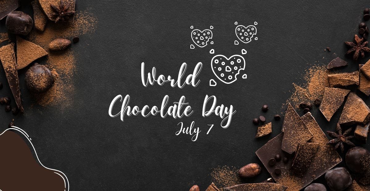 A dark textured background with scattered pieces of chocolate, star anise, and cocoa powder on the sides. In the center, white handwritten-style text reads "World Chocolate Day July 7" with small heart and chocolate drawings above.