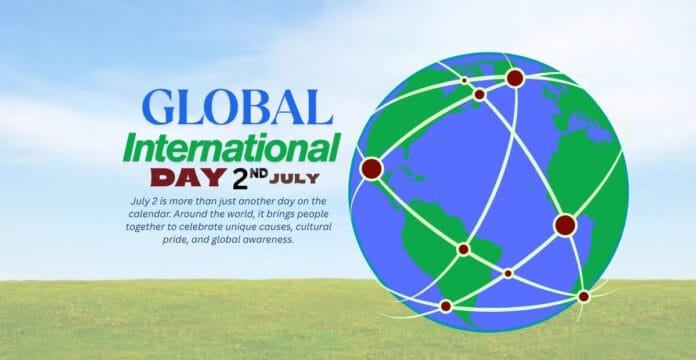 Colorful illustration of human figures holding hands around a globe, with the text “Global International Days on 2nd July” in bright, varied colors, celebrating worldwide unity and events.