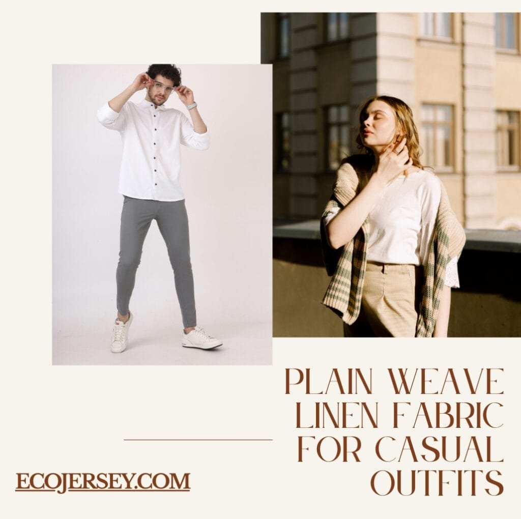 A collage-style advertisement featuring a man in a white button-down shirt and gray pants on the left, and a woman wearing a white top with a plaid shawl on the right, against a light beige background. Bold text in the lower-right corner reads “Plain Weave Linen Fabric for Casual Outfits” with the website Ecojersey.com at the bottom-left.