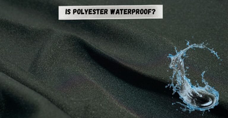 1. Is Polyester Waterproof or Water-Resistant? The Truth Revealed