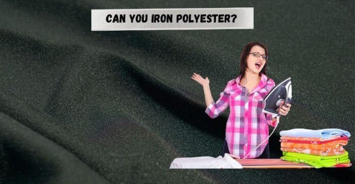 Woman holding an iron with polyester fabric background and text “Can You Iron Polyester?”