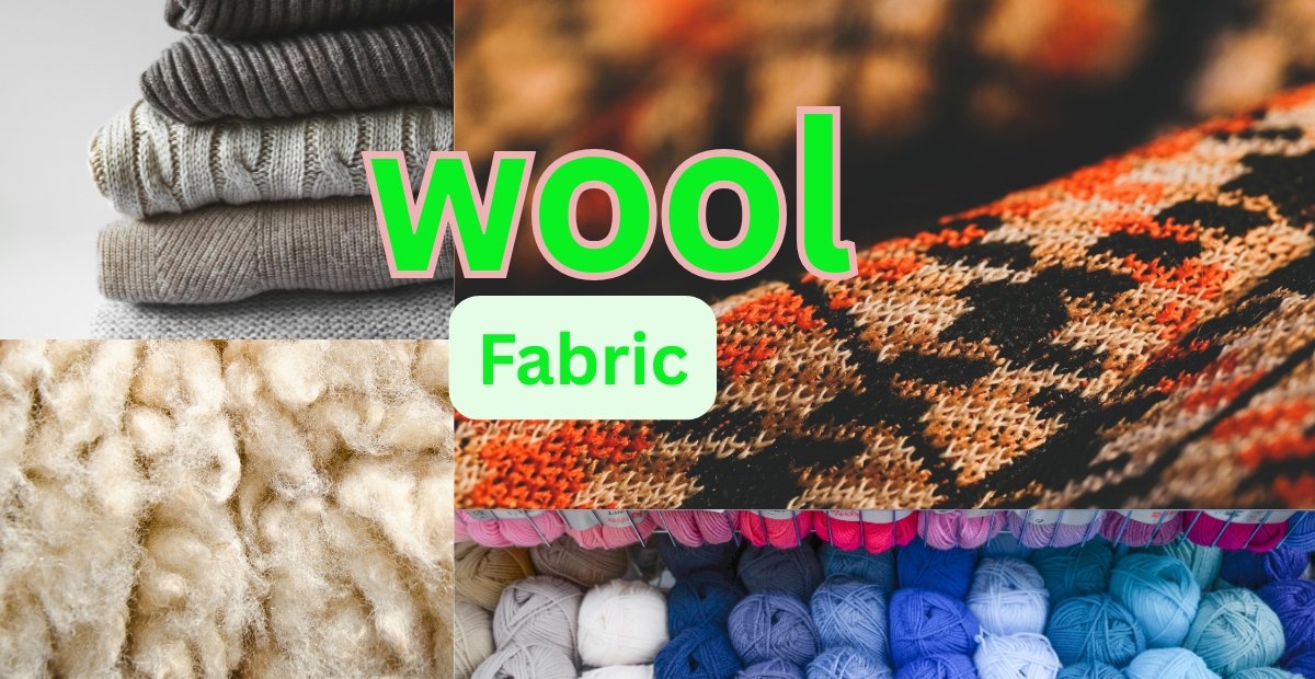Collage of wool fabrics: folded knitwear, textured wool, a patterned wool swatch, and balls of colorful yarn; bold green word “wool” with a white label reading “Fabric. what is wool fabric what is wool fabric
