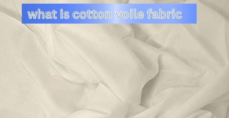 What Is Cotton Voile Fabric? The Ultimate Guide
