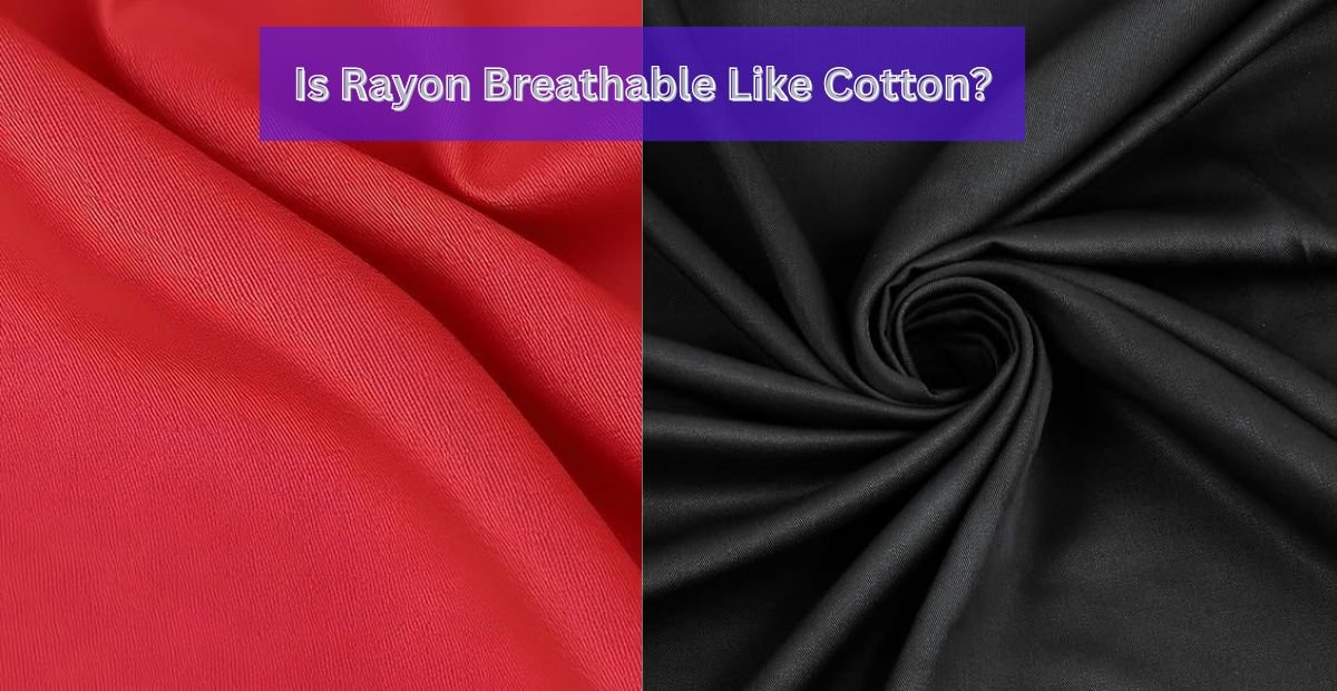 Close-up view of red cotton fabric and black rayon fabric side by side with text overlay asking, "Is Rayon Breathable Like Cotton?"