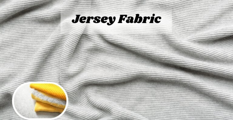 Jersey Knit Wool Fabric: Properties, Benefits, Uses & Care Guide