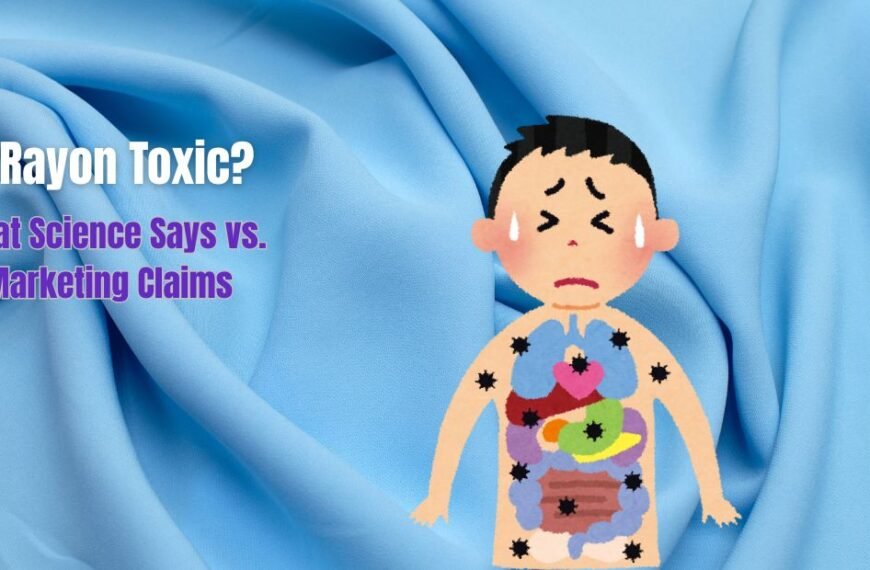 "Is Rayon Toxic?"
