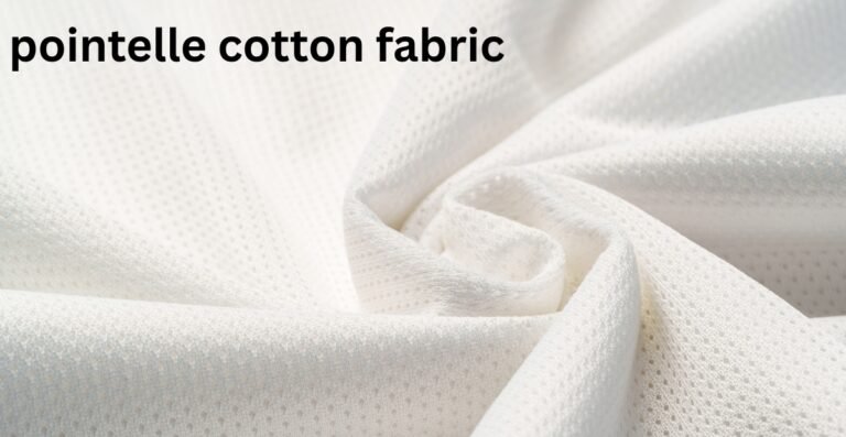 Pointelle Cotton Fabric: The Perfect Blend of Comfort and Style