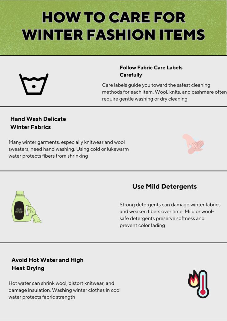 Infographic titled “How to Care for Winter Fashion Items,” showing tips such as following fabric care labels, hand washing delicate fabrics, using mild detergents, and avoiding hot water or high-heat drying, illustrated with simple icons.Types of Winter Fashion Trends