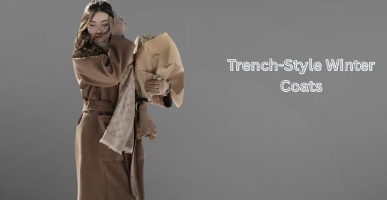 Trench-Style Winter Coats: Timeless Warmth and Style Guide