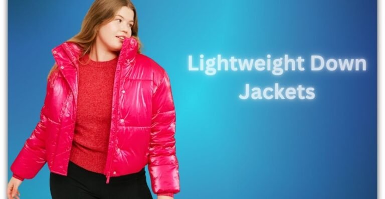 Lightweight Down Jackets: Perfect Layering for Cold Weather
