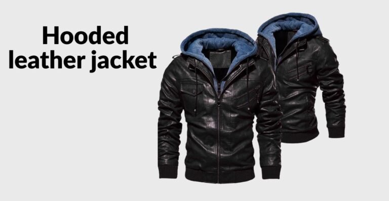 Hooded Leather Jacket: Perfect Blend of Fashion and Function