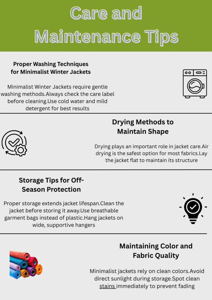 An infographic titled "Care and Maintenance Tips" with sections on washing, drying, storage, and color/fabric care, each with icons.Minimalist Winter Jackets:
