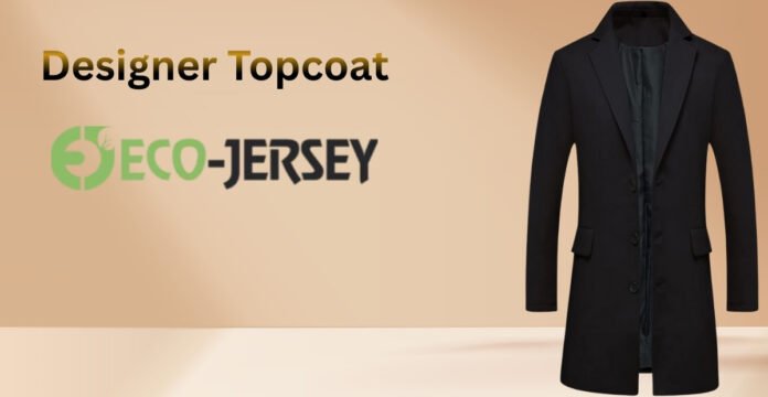 Designer black coat displayed to the right with a beige gradient background; text reads 'Designer Topcoat' and a green 'Eco-Jersey' logo on the left. Designer Topcoat