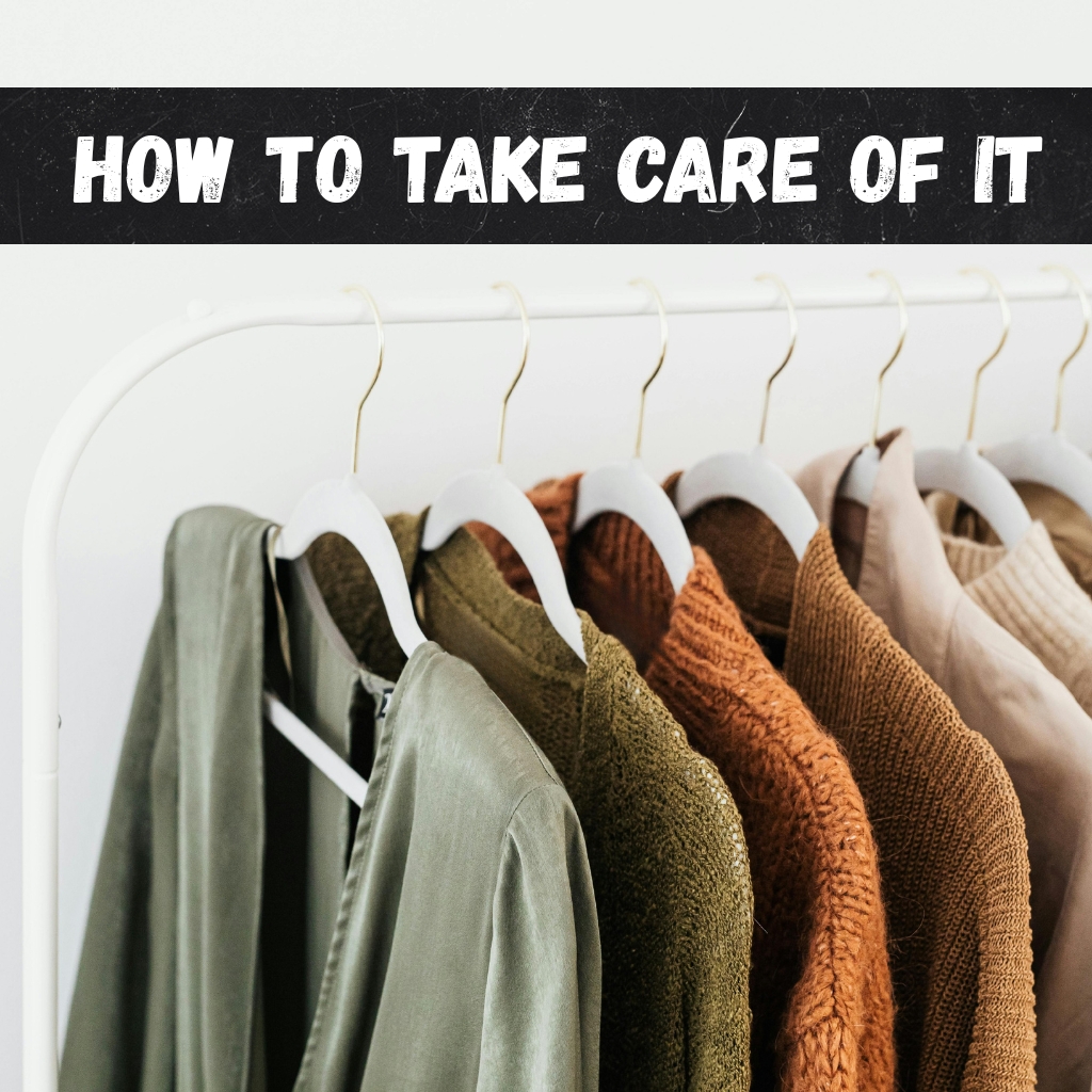 A row of coats on hangers in a clothing rack, with a textured black banner at the top reading ‘HOW TO TAKE CARE OF IT.’