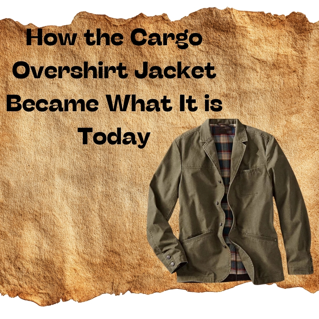 A tan cargo overshirt jacket displayed on a textured brown background with bold black text reading 'How the Cargo Overshirt Jacket Became What It Is Today'.