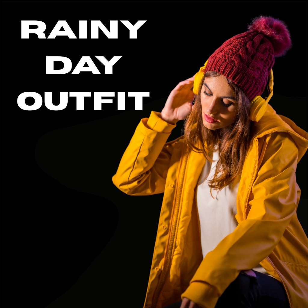 A woman wearing a bright yellow rain jacket and a burgundy knit beanie with a pom-pom, listening with yellow headphones. She looks downward and touches her left ear. The background is solid black with bold white text reading “RAINY DAY OUTFIT” on the left.