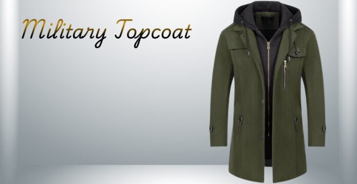 Military-style olive green topcoat with a zip closure and hood, displayed against a light gradient background with the words ‘Military Topcoat’ in cursive on the left. Military Topcoat