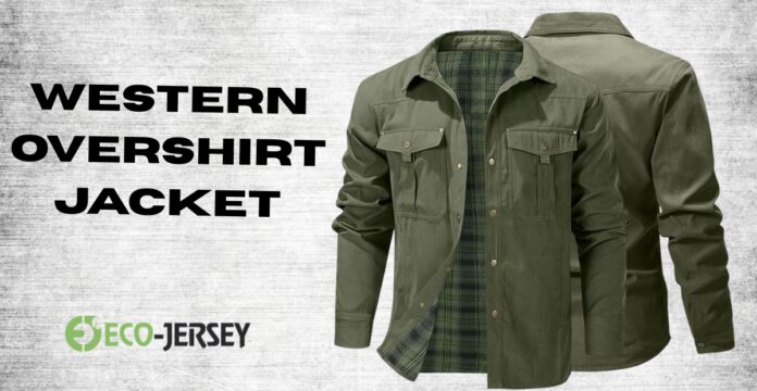 Olive green western overshirt jacket with two chest pockets; layered over a plaid lining, displayed next to the text 'WESTERN OVERSHIRT JACKET' and the Eco-Jersey logo.