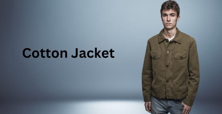 Cotton Jacket: Perfect Comfort, Style, & Versatility