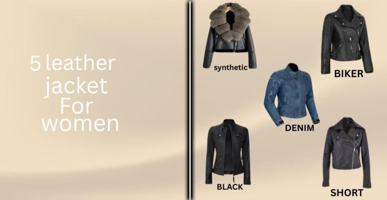 5 leather jacket for women Confidence & Style