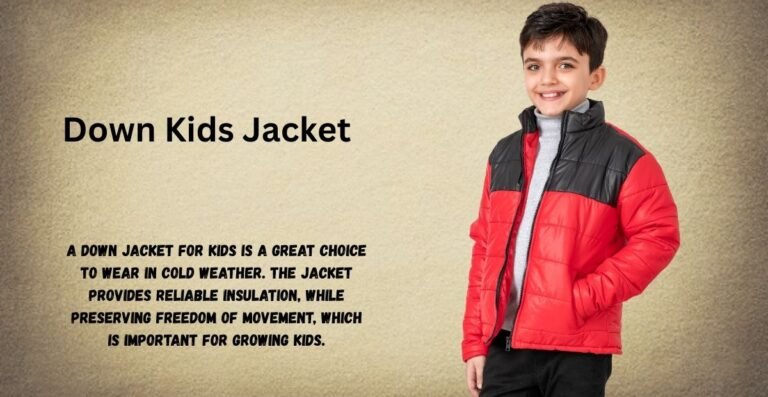Down Kids Jacket for Warmth, Comfort, & Everyday Winter Wear