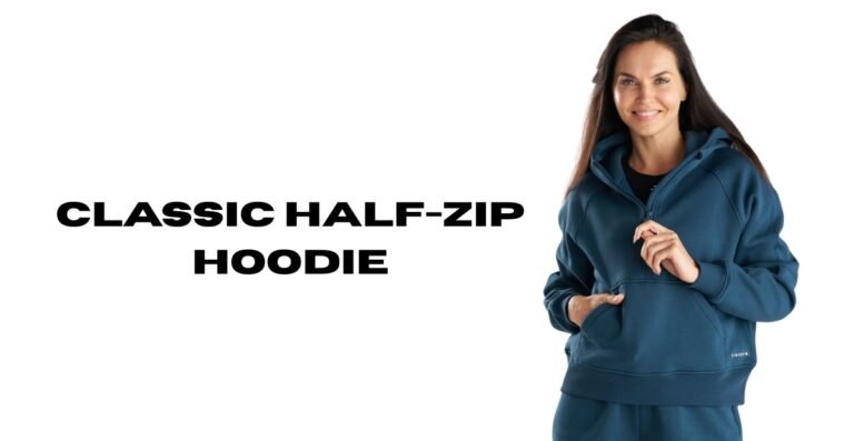 Classic Half-Zip Hoodie: The Perfect Blend of Style & Comfort