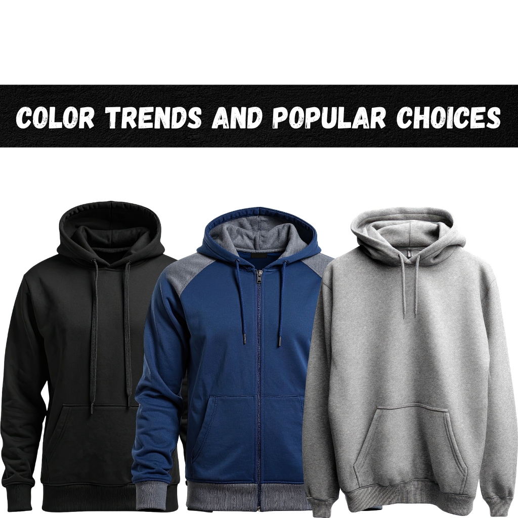 Sherpa-Lined Half-Zip Hoodie: Cozy Winter Essential 3 Three hooded sweatshirts displayed side-by-side: a black hoodie on the left, a blue zip-up hoodie with gray accents in the middle, and a gray hoodie on the right. A black banner above reads ‘COLOR TRENDS AND POPULAR CHOICES’ in white letters.
