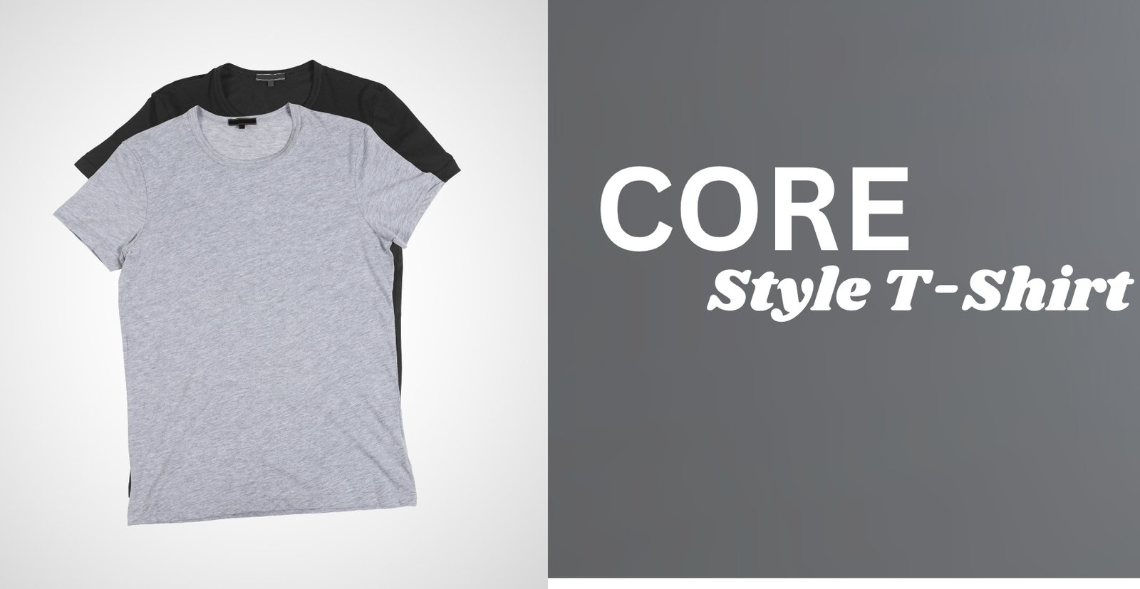 Core Style T-Shirt: Premium Quality Casual Everyday Comfort Two crewneck Core Style T-shirts shown side-by-side: a heather gray tee with black sleeves on the left and a dark background banner on the right reading “CORE Style T-shirt.”