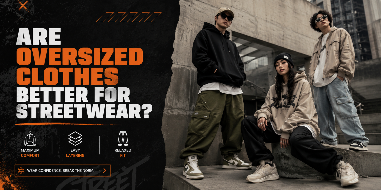 Are Oversized Clothes Better for Streetwear?