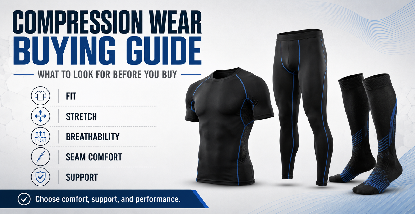 Compression Wear Buying Guide: What to Look for Before You Buy