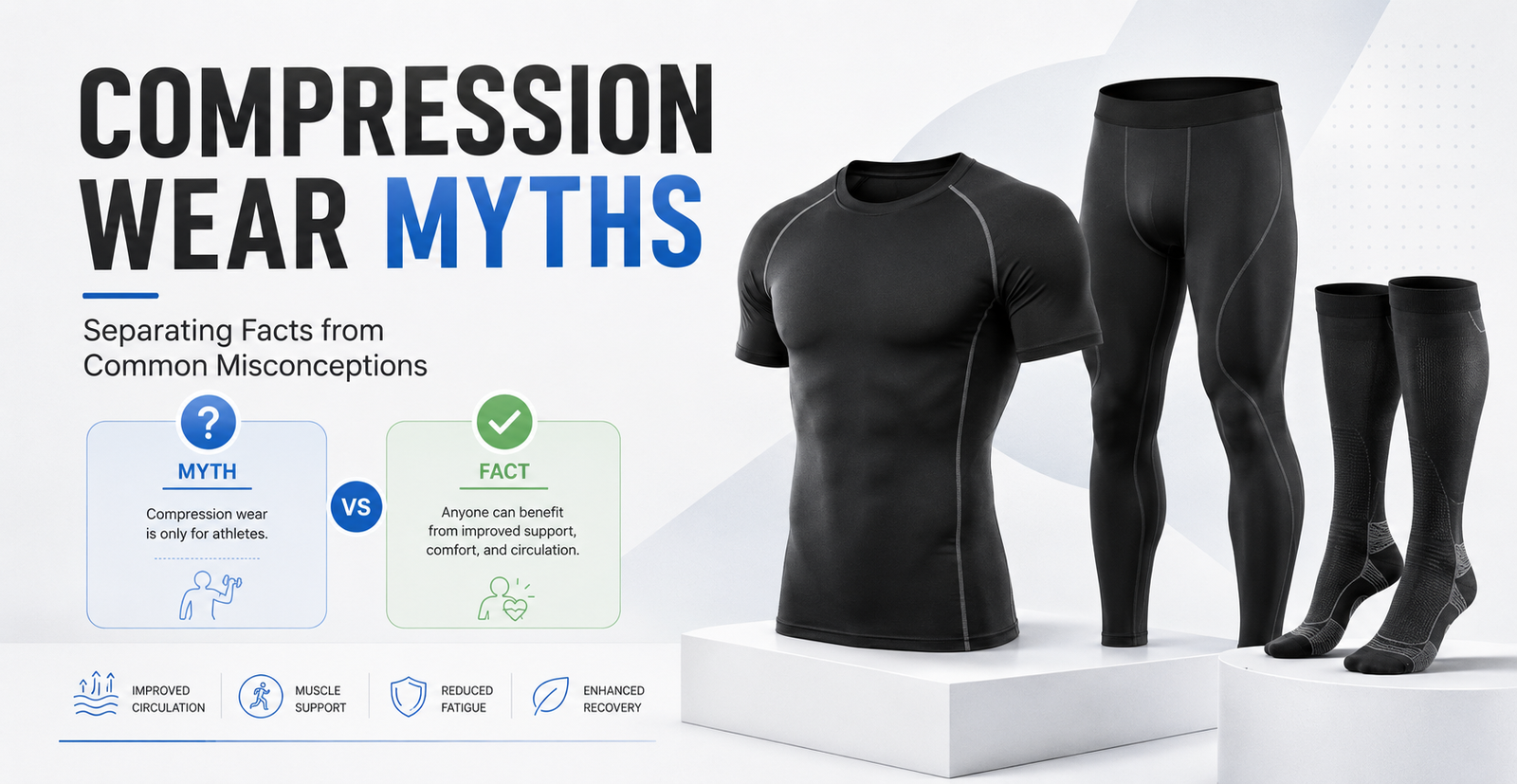 Compression Wear Myths: Separating Facts from Common Misconceptions
